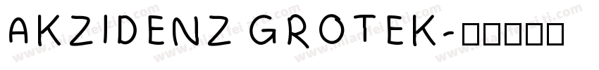 AKZIDENZ GROTEK字体转换